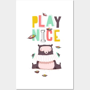 play nice Posters and Art